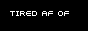tiredaf.gif